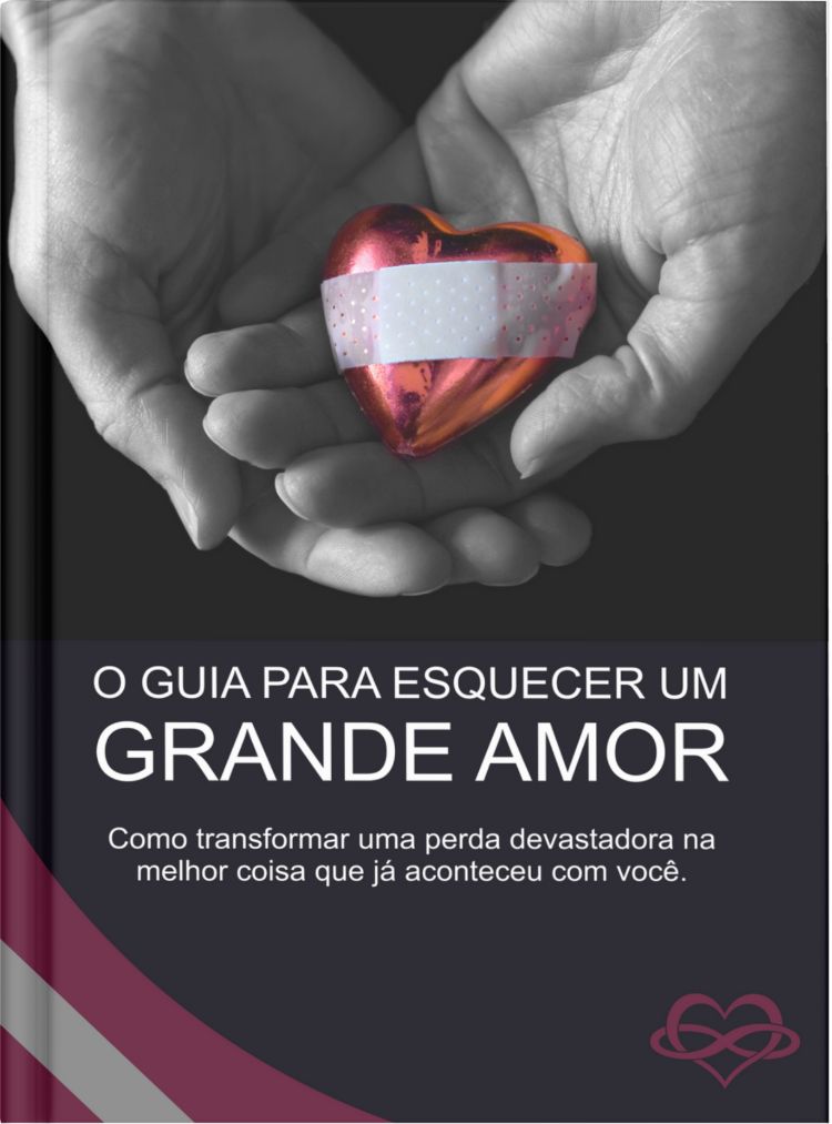 Guia para Superar um Grande Amor